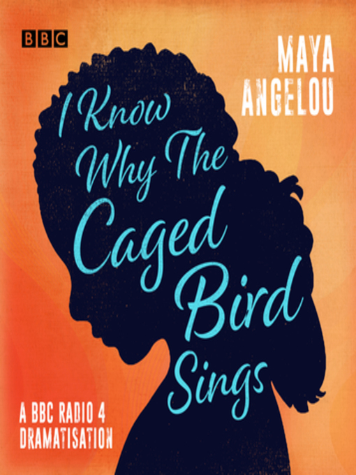 Title details for I Know Why the Caged Bird Sings by Maya Angelou - Available